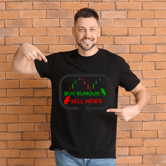 Buy Rumour, Sell News|Graphic T-Shirt for Stock Market Enthusiasts